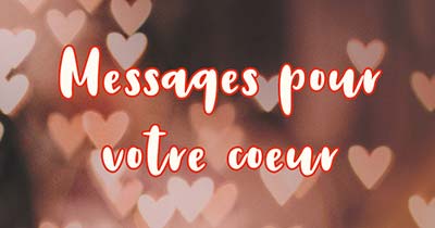 Message pour votre coeur